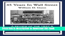 [Read PDF] 45 Years In Wall Street: A Review of the 1937 Panic and 1942 Panic, 1946 Bull Market