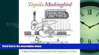 Popular Book Tequila Mockingbird: A Book of Animal Cartoons