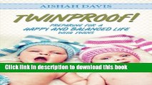 Ebook TwinProof: Preparing for a Happy and  Balanced Life with Twins Free Online