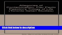 Ebook Allegories of Contamination: Pier Paolo Pasolini s Trilogy of Life (Toronto Italian Studies)