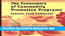[Read PDF] The Economics of Commodity Promotion Programs: Lessons from California Download Free