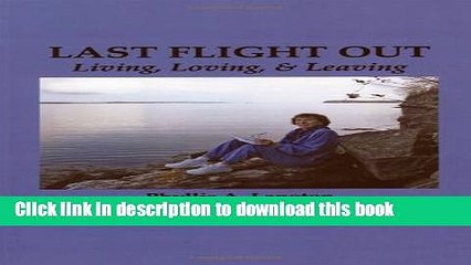 Download  Last Flight Out: Living, Loving   Leaving  Online