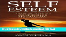 Books Self Esteem:2 Manuscripts Confidence,Motivation (Anxiety,Body Language,Confidence) Full Online