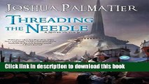 Books Threading the Needle: Book Two of the Ley Free Online