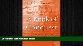 FREE DOWNLOAD  A Book of Conquest: The Chachnama and Muslim Origins in South