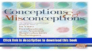 Books Conceptions   Misconceptions: The Informed Consumer s Guide Through the Maze of in Vitro