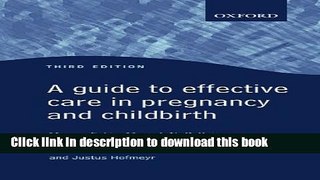 Books Guide to Effective Care in Pregnancy and Childbirth Full Online