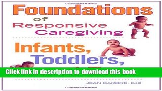 Books Foundations of Responsive Caregiving: Infants, Toddlers, and Twos Full Download
