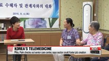 Spreading Korea's telemedicine knowhows: President Park continues check-up in field