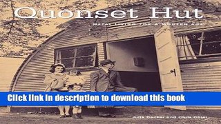 [Read PDF] Quonset Hut: Metal Living For The Modern Age Ebook Online