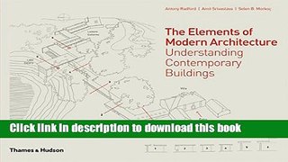 [Read PDF] The Elements of Modern Architecture: Understanding Contemporary Buildings Ebook Free