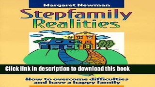 Books Stepfamily Realities: How to Overcome Difficulties and Have a Happy Family Free Online