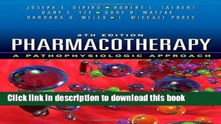 Ebook Pharmacotherapy: A Pathophysiologic Approach, 8th Edition Free Online
