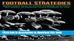 Books Football Strategies: Understand How To Watch AND play the Game (Football coaching, American