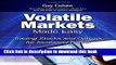 [Read PDF] Volatile Markets Made Easy: Trading Stocks and Options for Increased Profits Ebook Free