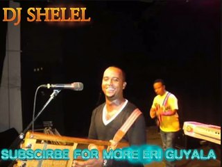 Eritrean Guayla - Nago (Kemay Ele Sema Ketsewo) 🎶