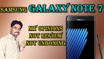 Samsung Galaxy Note 7 First Look -  Opinions,Not Review,Not Unboxing