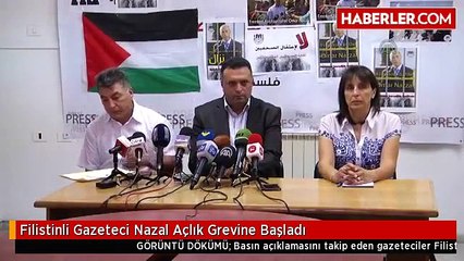 Filistinli Gazeteci Nazal Açlık Grevine Başladı