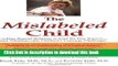 Books The Mislabeled Child: Looking Beyond Behavior to Find the True Sources and Solutions for