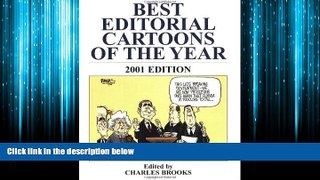 For you Best Editorial Cartoons of the Year