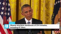 Obama shortens sentences of 214 inmates, including 67 lifers