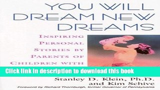 Books You Will Dream New Dreams: Inspiring Personal Stories by Parents of Children With