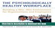 Download The Psychologically Healthy Workplace: Building a Win-Win Environment for Organizations