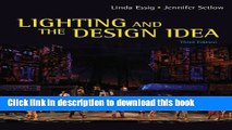 Download  Lighting and the Design Idea (Wadsworth Series in Theatre)  {Free Books|Online