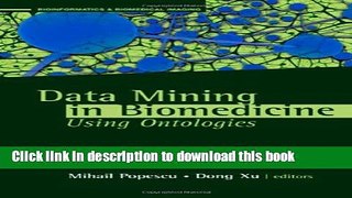 Ebook Data Mining in Biomedicine Using Ontologies (Artech House Series Bioinformatics   Biomedical