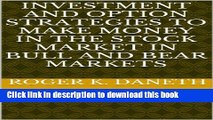 [Read PDF] INVESTMENT AND OPTION STRATEGIES TO MAKE MONEY IN THE STOCK MARKET IN BULL AND BEAR