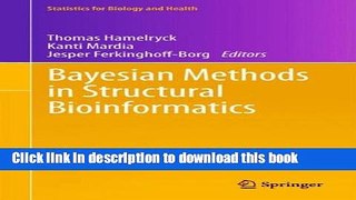 Ebook Bayesian Methods in Structural Bioinformatics (Statistics for Biology and Health) Full