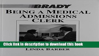 Ebook Being a Medical Admissions Clerk Free Online