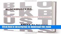 Download Blockbusters: Hit-making, Risk-taking, and the Big Business of Entertainment  Read Online