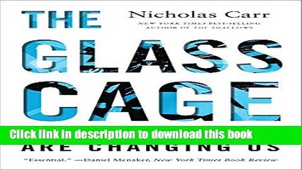 PDF  The Glass Cage: How Our Computers Are Changing Us  Free Books