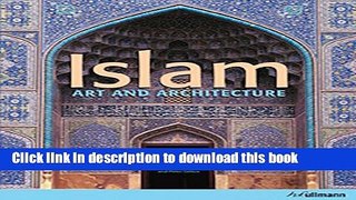 Download Islam: Art and Architecture Ebook Free