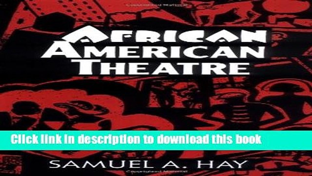 PDF African American Theatre: An Historical and Critical Analysis (Cambridge Studies in American