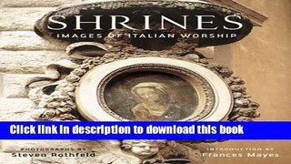 Read Shrines: Images of Italian Worship Ebook Free