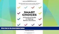 READ FREE FULL  Smart Choices: A Practical Guide to Making Better Decisions  READ Ebook Full Ebook