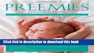 Ebook Preemies - Second Edition: The Essential Guide for Parents of Premature Babies Full Online