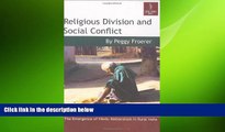 FREE PDF  Religious Division and Social Conflict: The Emergence of Hindu Nationalism in Rural