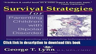 Books Survival Strategies for Parenting Children with Bipolar Disorder: Innovative Parenting and