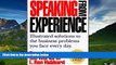 READ FREE FULL  Speaking from Experience: Illustrated Solutions to the Business Problems You Face