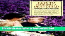 Books Keys to Raising a Deaf Child (Barron s Parenting Keys) Full Online