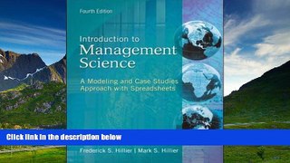 Must Have  Introduction to Management Science: A Modeling and Case Studies Approach With