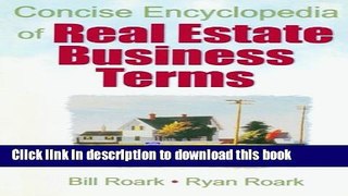 [Read PDF] Concise Encyclopedia of Real Estate Business Terms Ebook Free