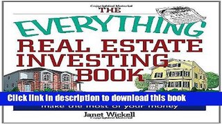 [Read PDF] The Everything Real Estate Investing Book: How to get started and make the most of your