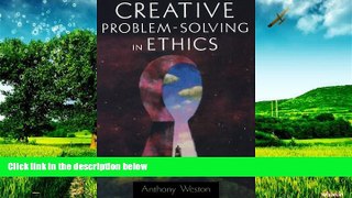 Full [PDF] Downlaod  Creative Problem-Solving in Ethics (Oxford Paperback Reference)  READ Ebook