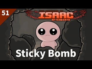 The Binding of Isaac: Afterbirth | #51 Sticky Bomb | Daily