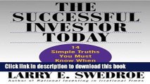 [Read PDF] The Successful Investor Today: 14 Simple Truths You Must Know When You Invest Ebook Free