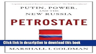 Download Petrostate: Putin, Power, and the New Russia Free Books